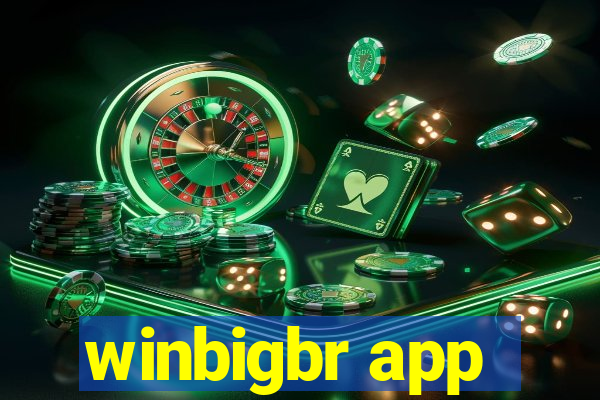 winbigbr app